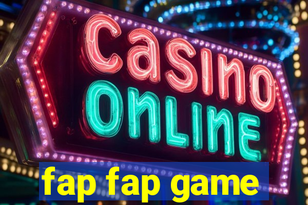 fap fap game